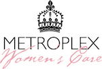 Metroplex Women's Care